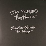 Jay Reatard, Hang Them All / No Garage (7")